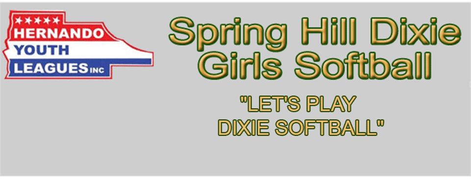 Spring Hill Dixie Girls Softball - A division of Hernando Youth Leagues Inc.