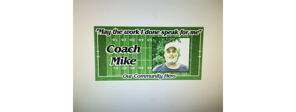 Coach Mike...RIP  !!!!