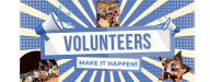 Volunteers Make It Happen!