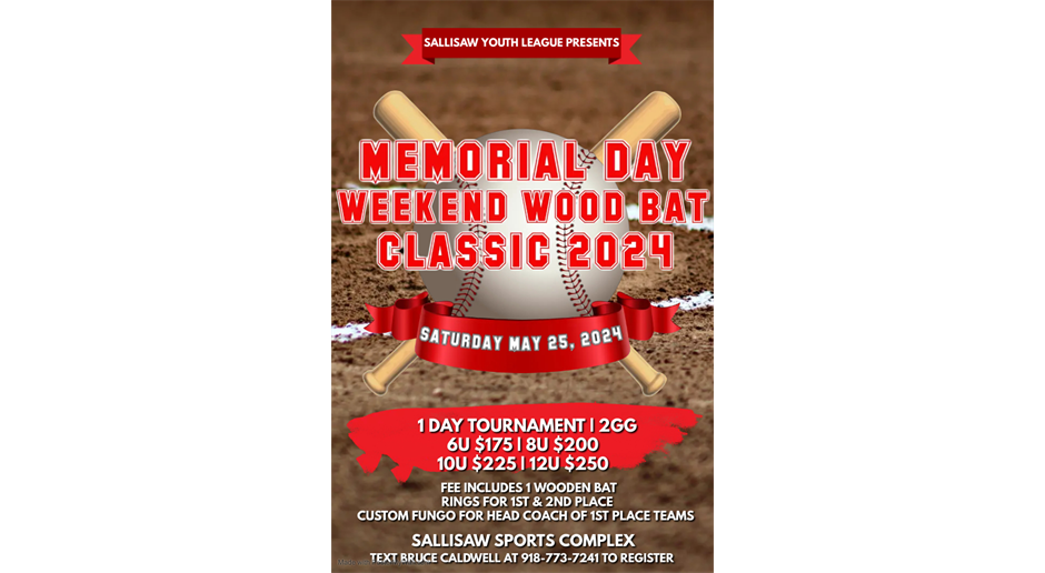 Memorial Day Wood Bat Classic 2024!