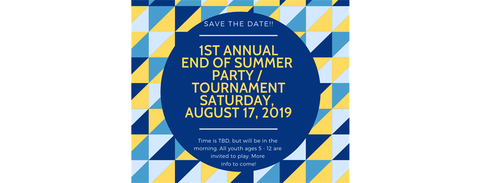 1st Annual End of Summer Party/Tournament!