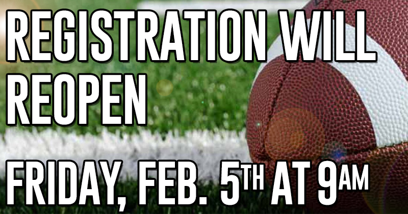Registration will reopen Friday, Feb. 5th at 9am. 