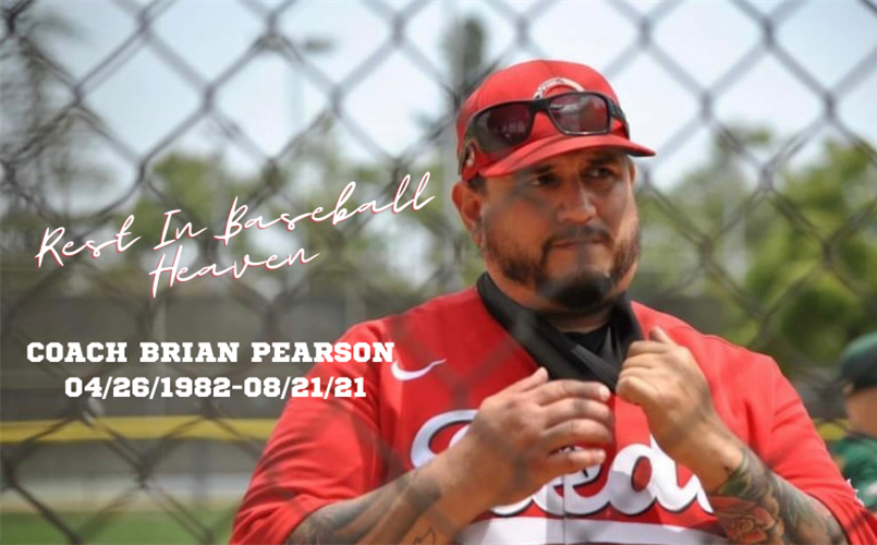 Rest in Baseball Heaven Coach Brian Pearson