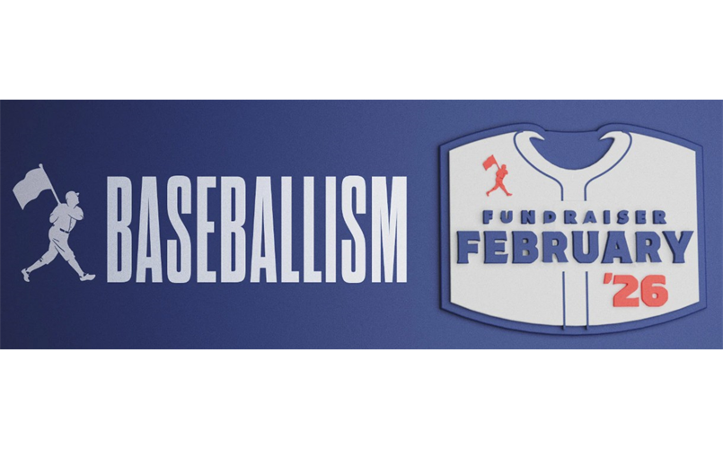 Baseballism February Fundraiser is BACK!