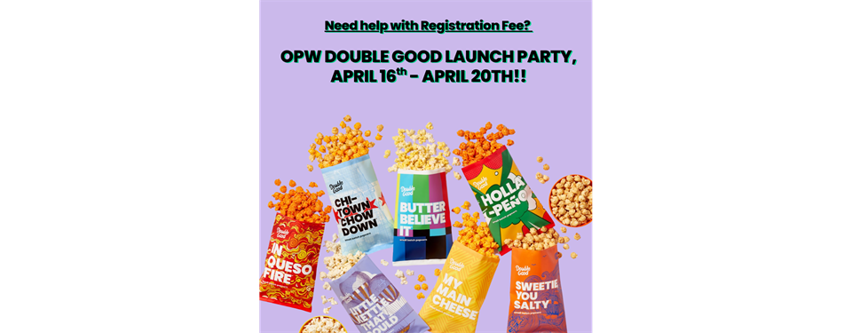 OPW DOUBLE GOOD LAUNCH PARTY