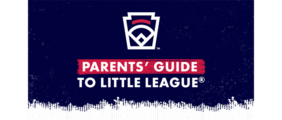 2024 Parents' Guide to Little League