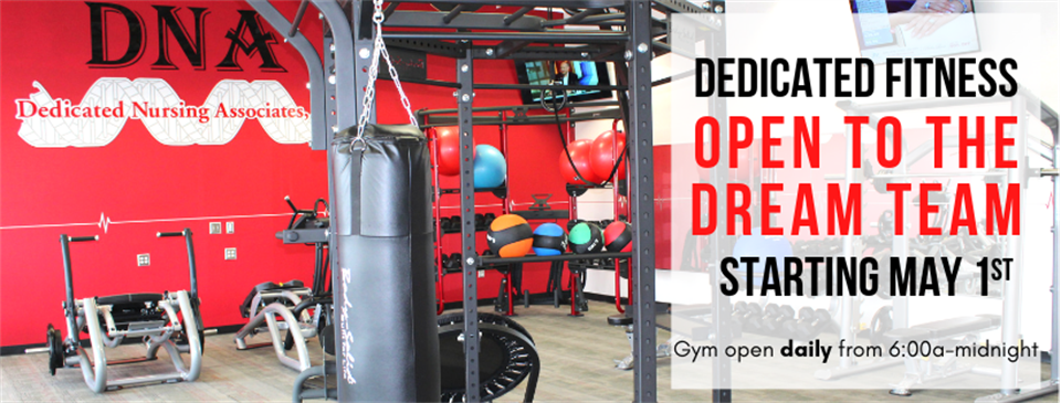 Dedicated Fitness Open to the Dream Team on May 1st!