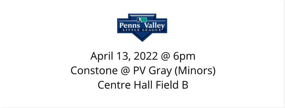 4/13 @ 6pm Constone @ PV Gray (Minors)