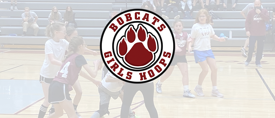 Bobcats Girls Hoops 4th, 5th, and 6th grade teams