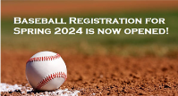 Registration for Spring Baseball is now OPEN!