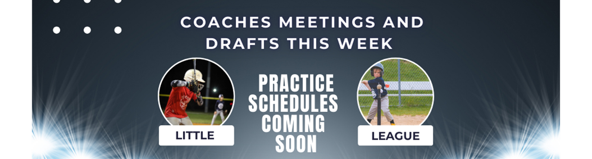 Practice Schedules Coming Soon 