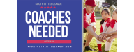 Coaches Needed