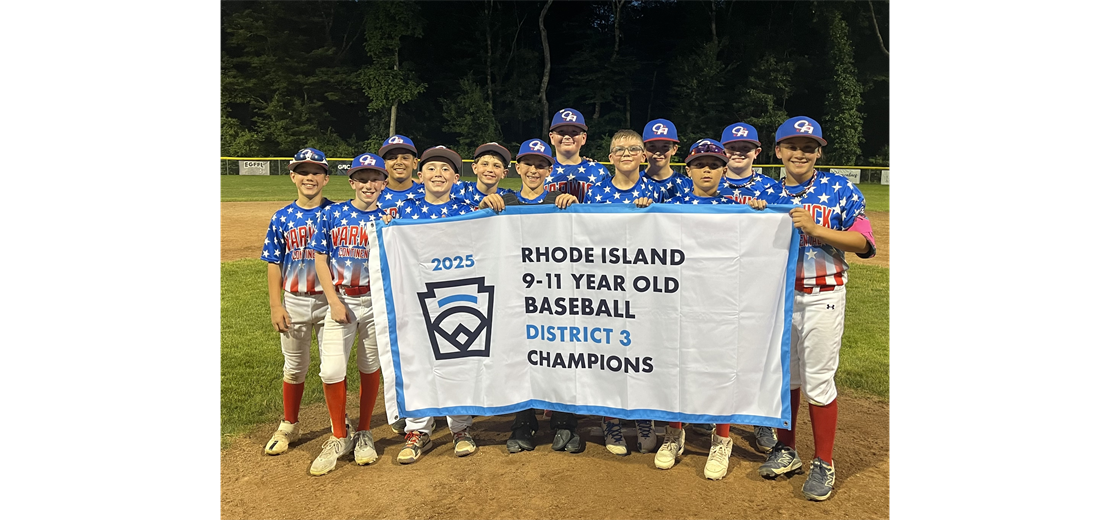 2025 Warwick Continental/American 9-11 Baseball District Champions 