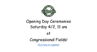 Opening Day is Saturday 4/2, 11 AM at Congressional Fields!