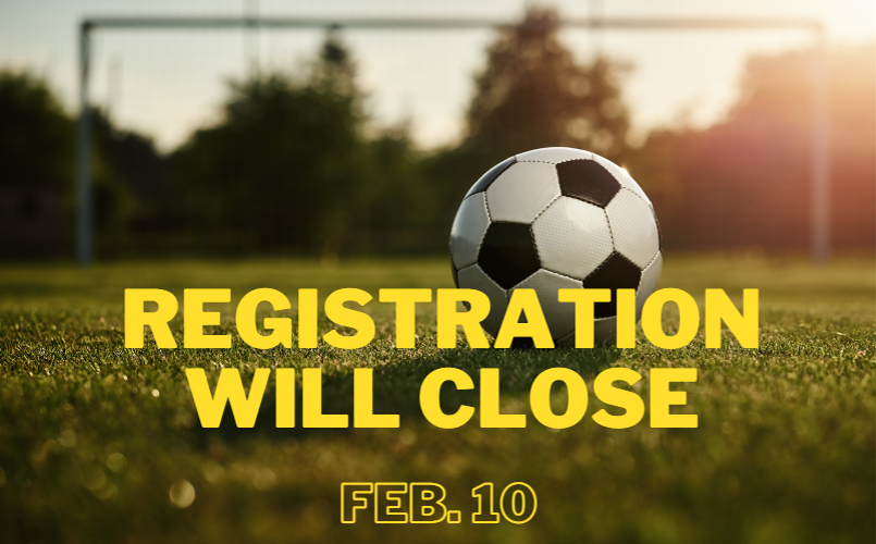 Feb. 10 - Registration Will Close!