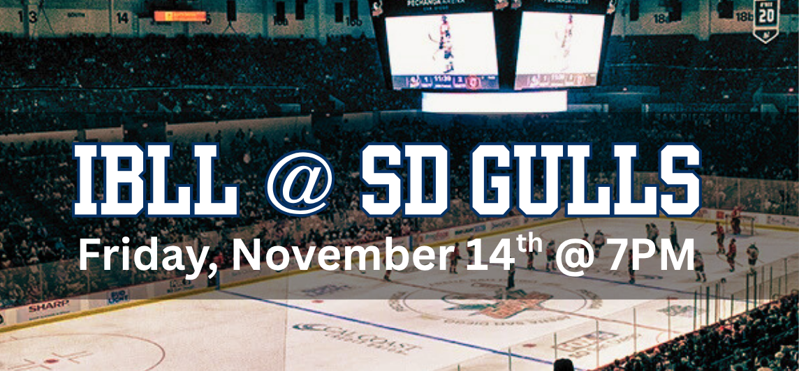 IBLL @ SD Gulls Nov 14th