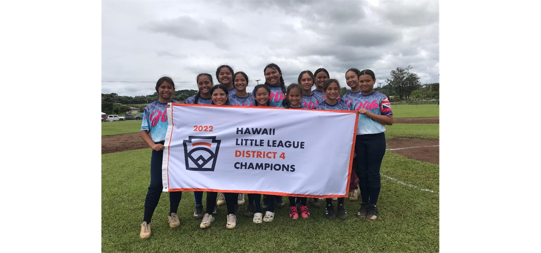 2022 LL Girls Softball District 4 and Hawaii State Champions