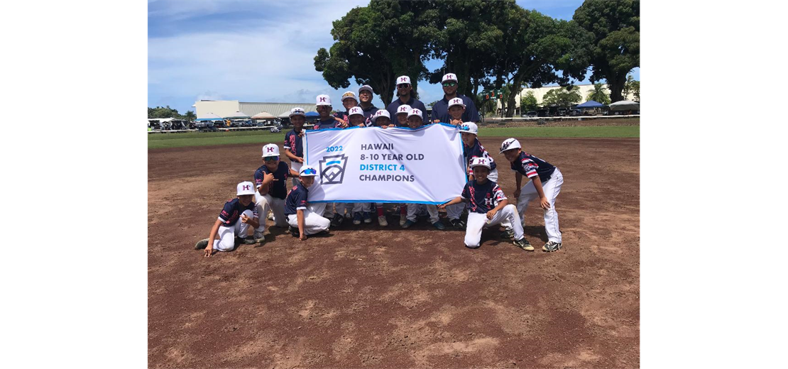 2022 Baseball 8-9-10 District 4 and Hawaii State Champions
