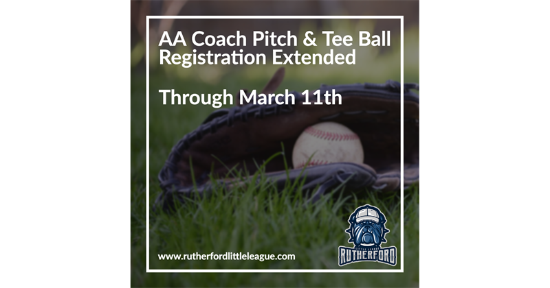 AA and Tee Ball Registration Extended