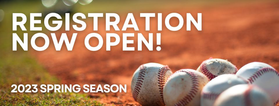 2023 SPRING REGISTRATION NOW OPEN!!!!